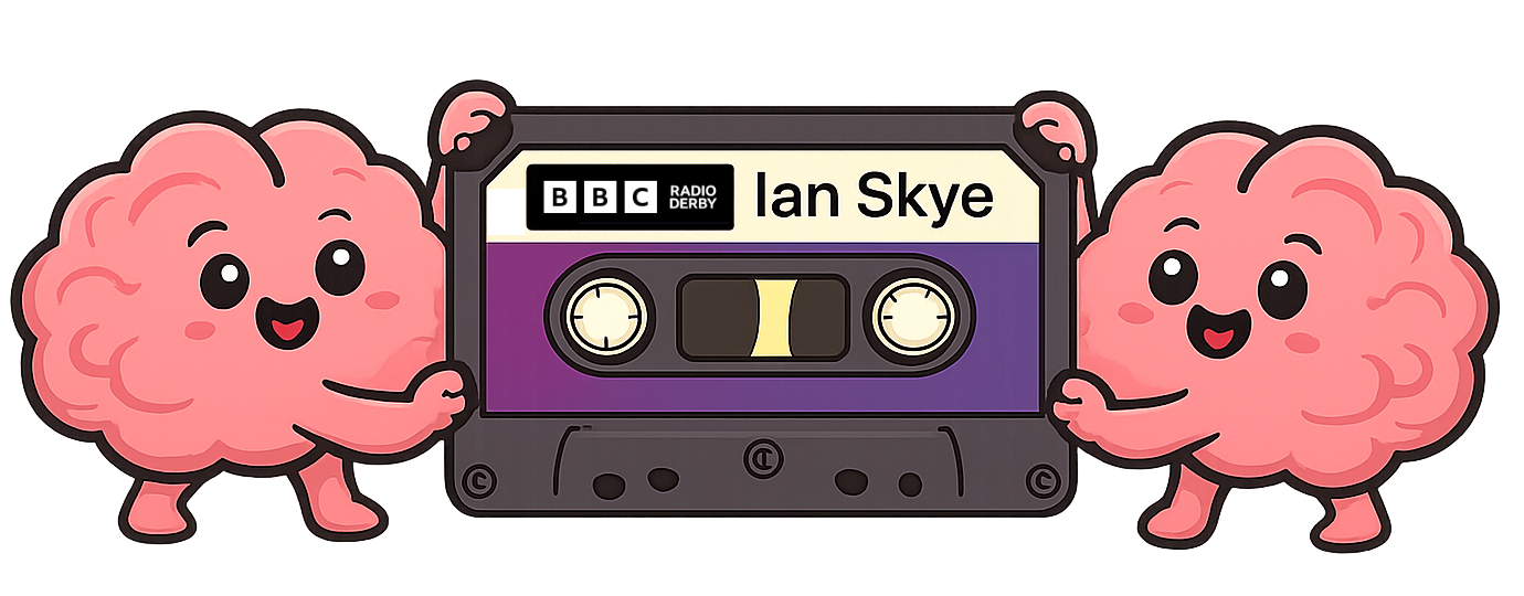 Two cartoon brains holding a BBC Radio Derby cassette tape labelled Ian Skye